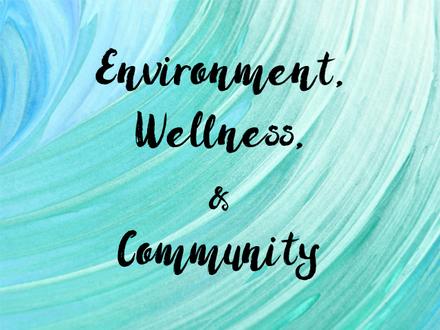 2017 Theme, Environment, Wellness, Community